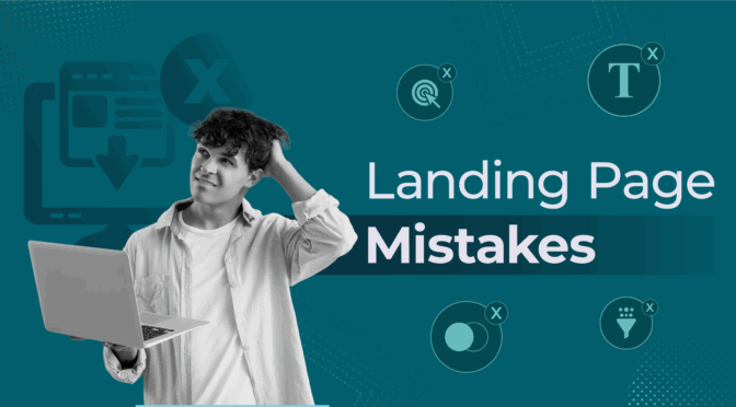 Which Landing Page Mistakes That Kill Conversions (and How To Fix Them)